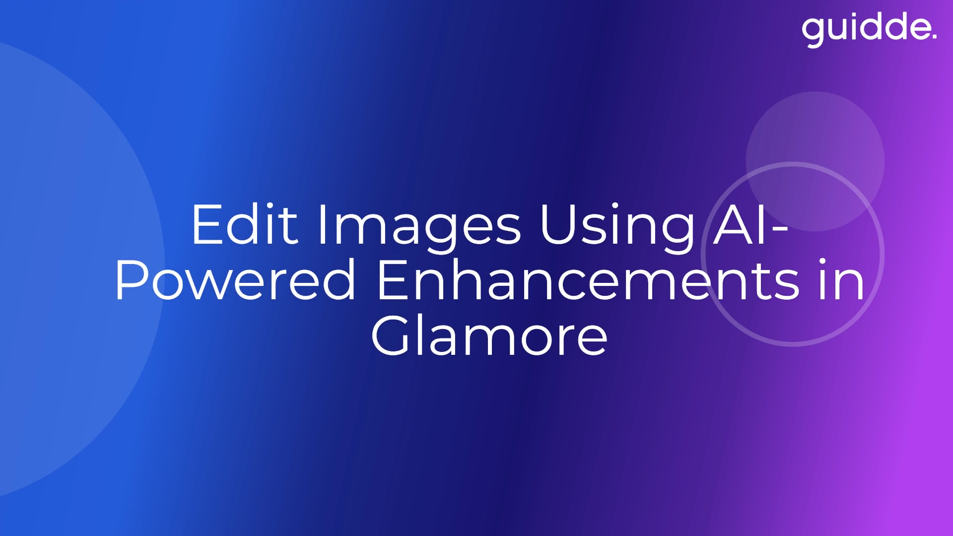 Want to Edit an Image? How Does AI Edit Work in Glamore?-img