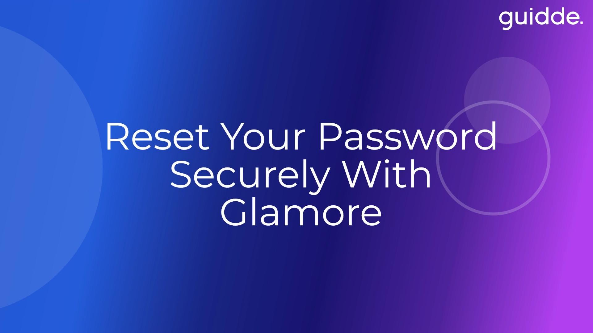 Locked Out of Glamore? What’s the Easiest Way to Reset Your Password?-img